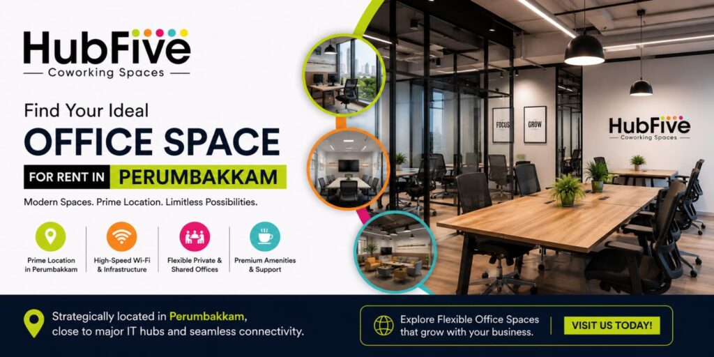 HubFive coworking office space for rent in Perumbakkam with modern workspaces, meeting rooms, and flexible office solutions.